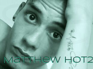 Matthew_hot21