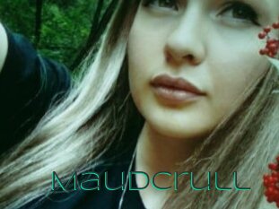 Maudcrull