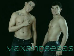 Maxandsebas