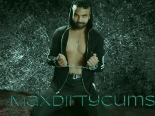 Maxdirtycums