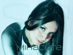 Mihacute