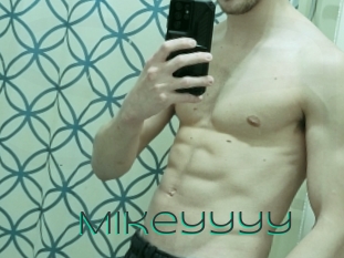 Mikeyyyy