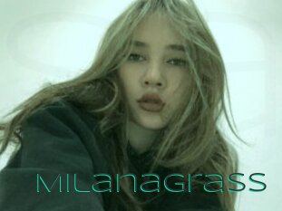 Milanagrass
