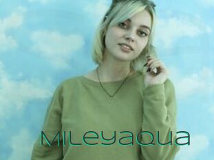 Mileyaqua