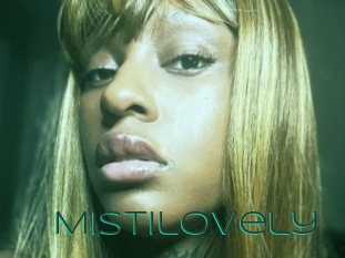 Mistilovely