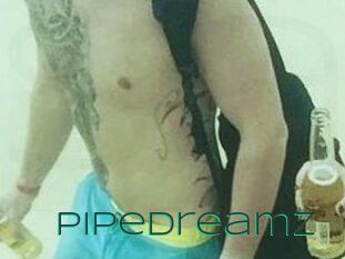 PipeDreamz