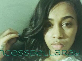 PrincessBellaRay