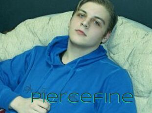 Piercefine