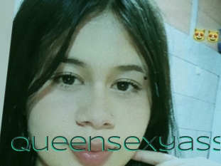 Queensexyass