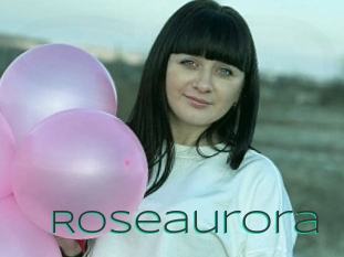 Roseaurora