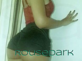 Rousedark