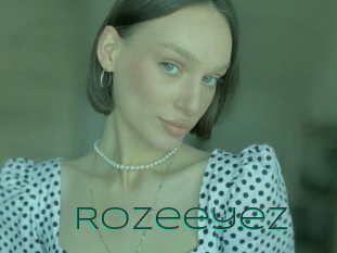 Rozeeyez