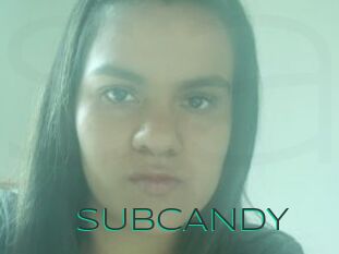 SUBCANDY