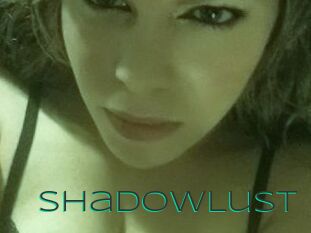 ShadowLust