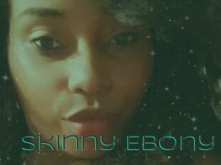Skinny_Ebony