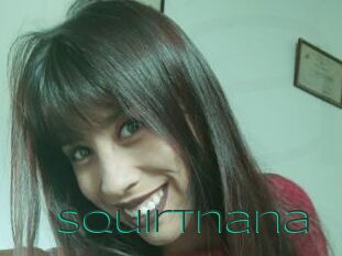 Squirtnana