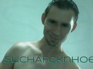SuchAFcknHoe