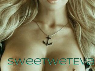 SweetWetEva