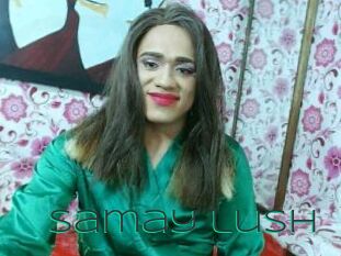 Samay_lush