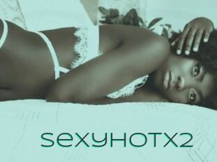 Sexyhotx2