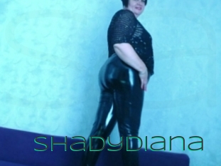 Shadydiana