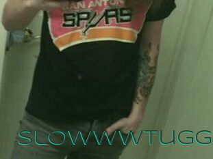Slowwwtugg