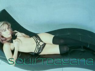 Squirtdayana