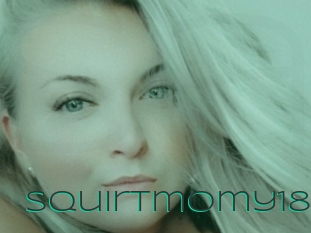 Squirtmomy18