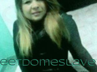 Sweetdomeslave