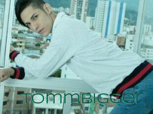 TommBigger