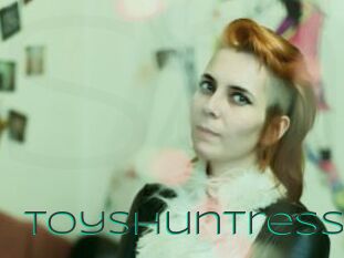ToysHuntress