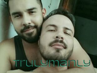 Trulymanly