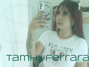 Tamhyferrara