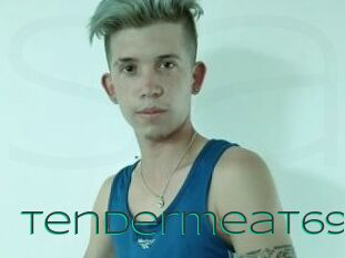 Tendermeat69