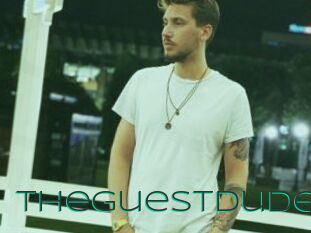 Theguestdude