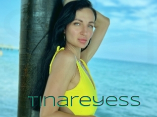 Tinareyess