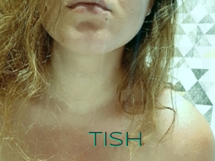 Tish
