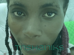 Trishaniks