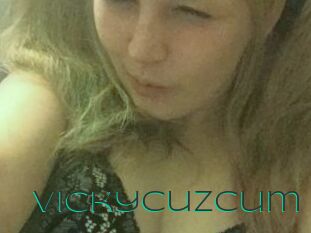 VickyCuzCum