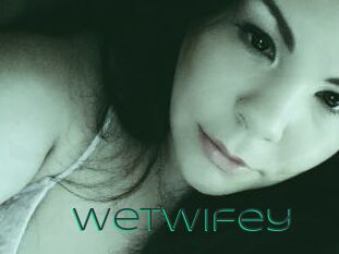 WetWifey