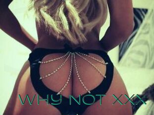 Why_Not_XXX