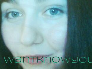 Wantknowyou