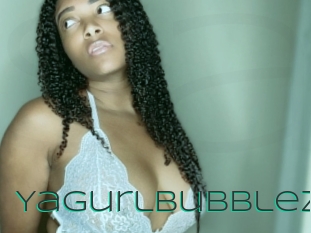 Yagurlbubblez